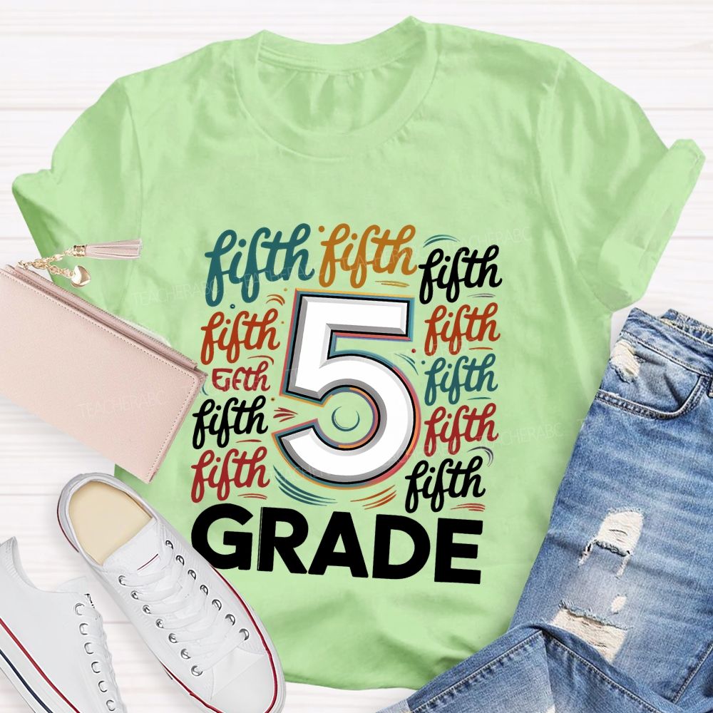 Personalized Grade Colorful Letters Different Fonts Teacher T-Shirt