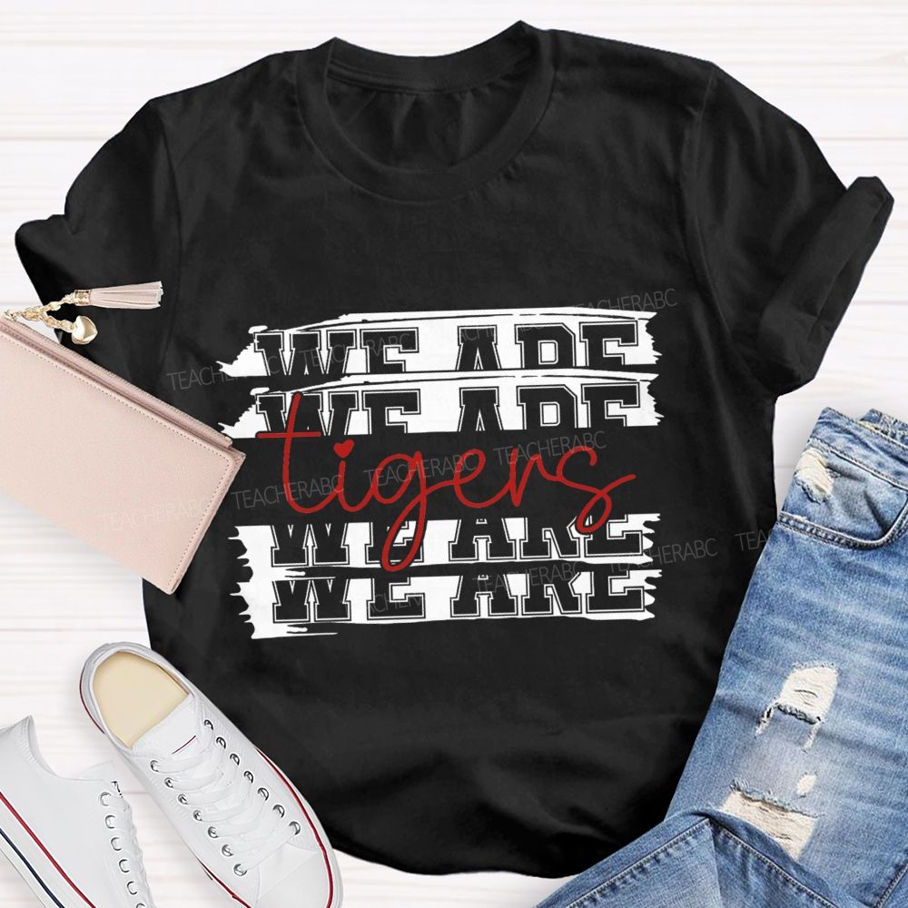 Personalized Mascot We Are Tigers Teacher T-Shirt
