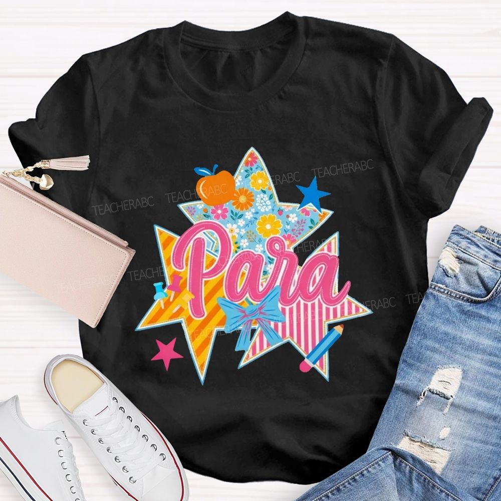 Para Patchwork Star Para Paraprofessional Graphic Teacher T-shirt