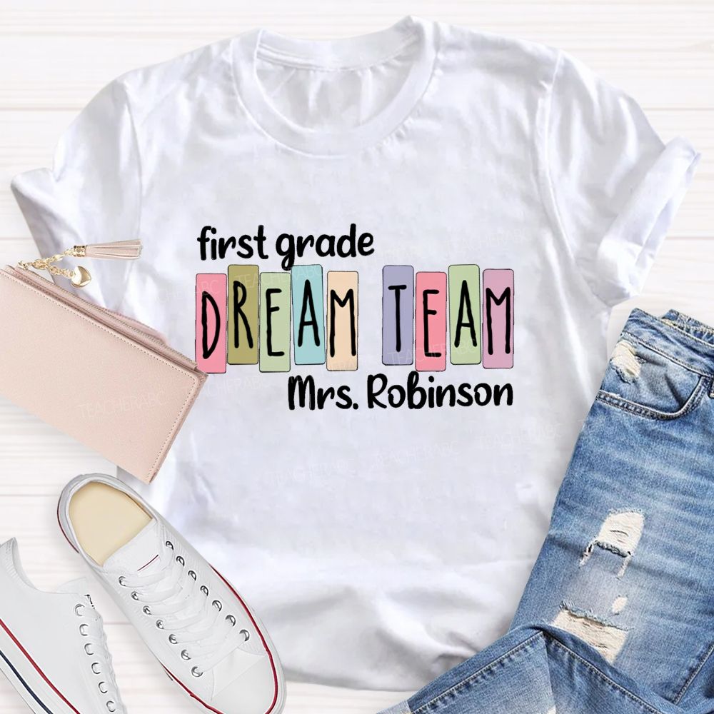 Personalized Grade And Name Dream Team Colorful Letter Back To School Teacher T-Shirt