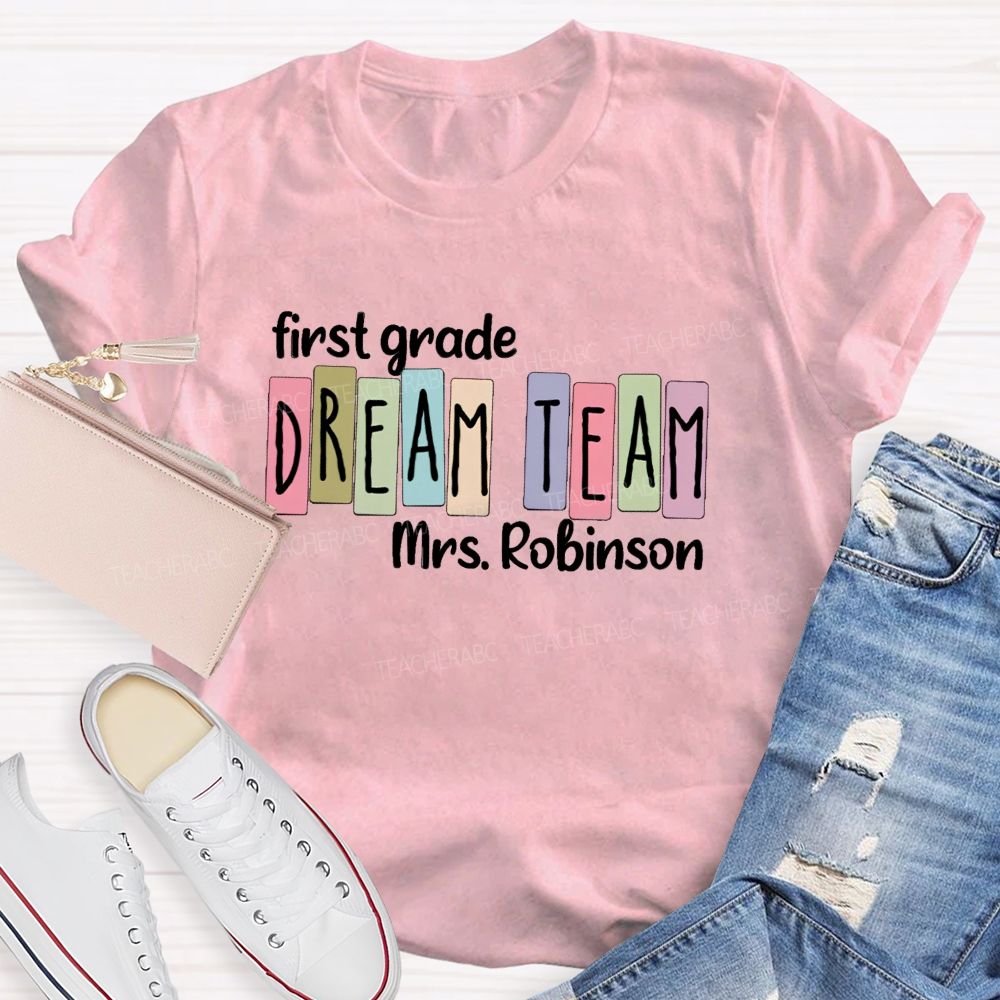 Personalized Grade And Name Dream Team Colorful Letter Back To School Teacher T-Shirt