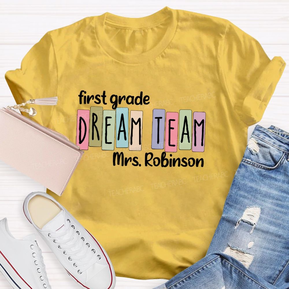 Personalized Grade And Name Dream Team Colorful Letter Back To School Teacher T-Shirt