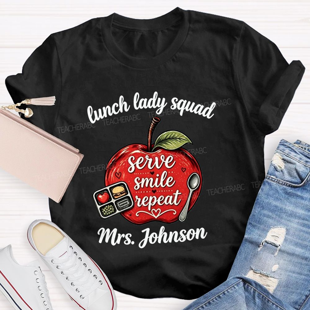 Personalized Name Lunch Lady Squad Serve Smile Repeat Apple T-shirt