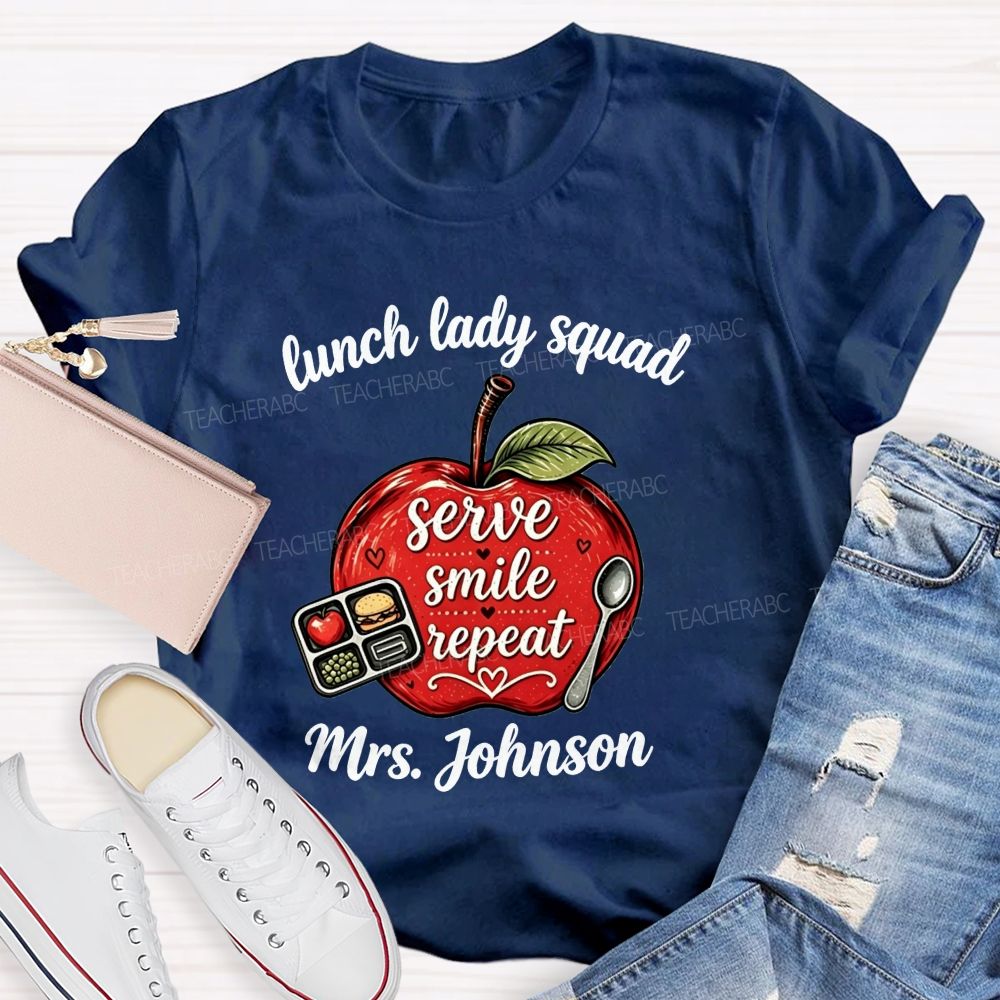 Personalized Name Lunch Lady Squad Serve Smile Repeat Apple T-shirt