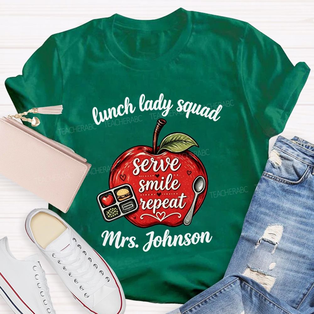 Personalized Name Lunch Lady Squad Serve Smile Repeat Apple T-shirt