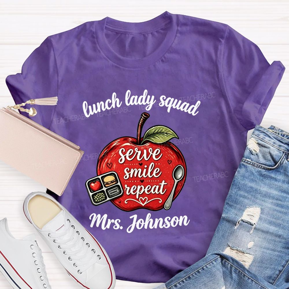 Personalized Name Lunch Lady Squad Serve Smile Repeat Apple T-shirt