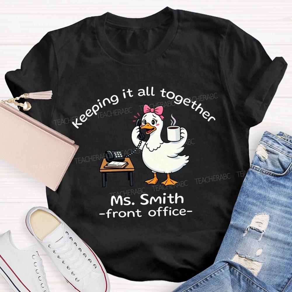 Personalized Name Front Office Keeping It All Together T-shirt
