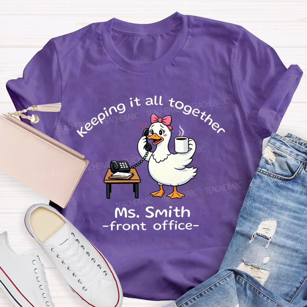 Personalized Name Front Office Keeping It All Together T-shirt