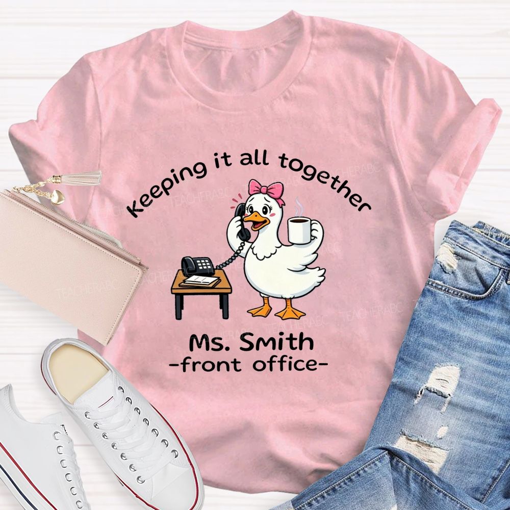 Personalized Name Front Office Keeping It All Together T-shirt
