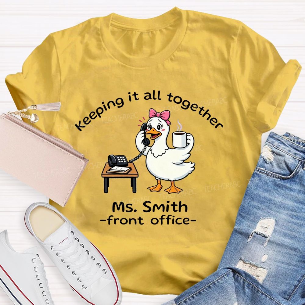 Personalized Name Front Office Keeping It All Together T-shirt