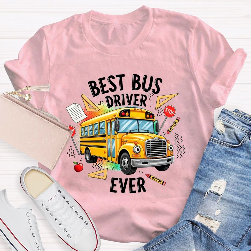 Best Bus Driver Ever And Cartoon Yellow School Bus T-shirt