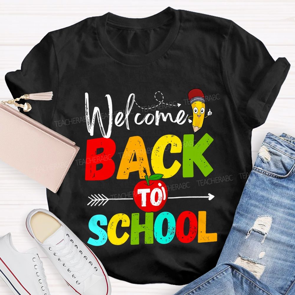 Welcome Back To School Apple Pencil Colorful Letters Teacher T-Shirt