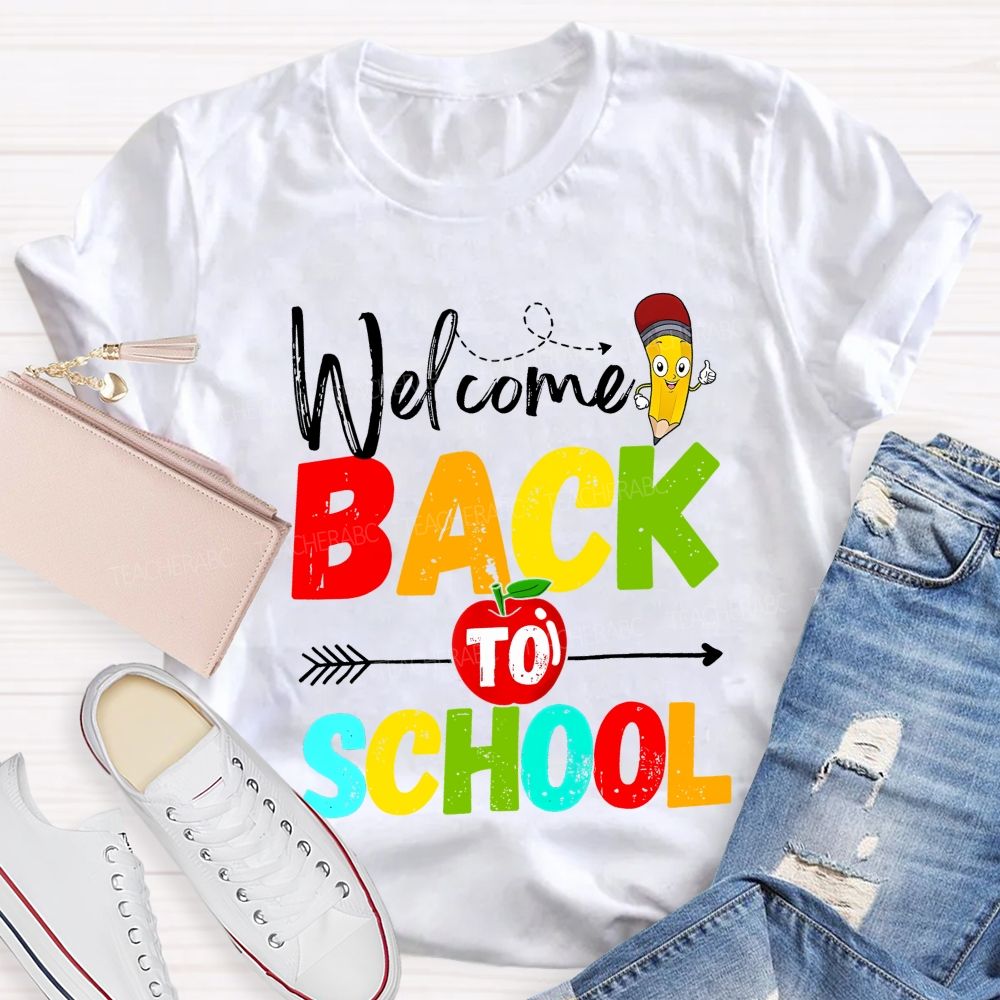 Welcome Back To School Apple Pencil Colorful Letters Teacher T-Shirt