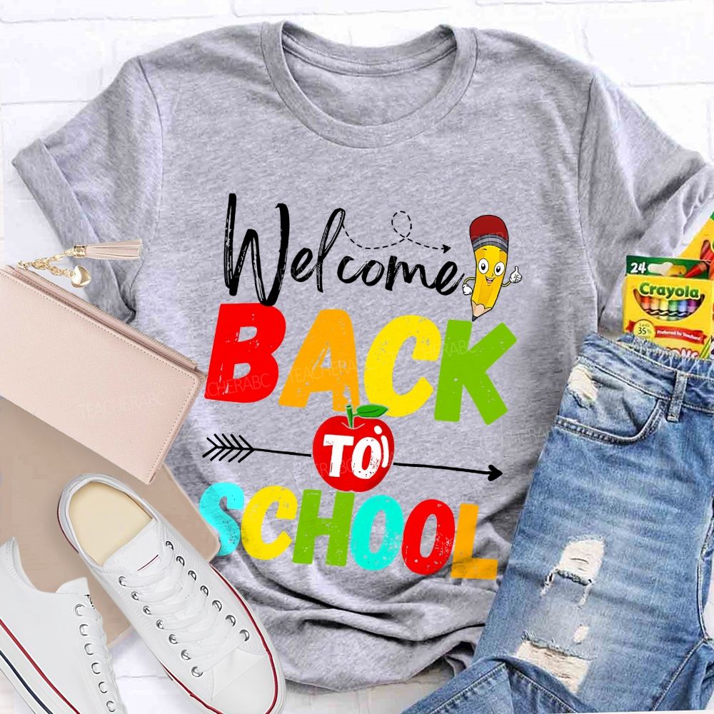 Welcome Back To School Apple Pencil Colorful Letters Teacher T-Shirt