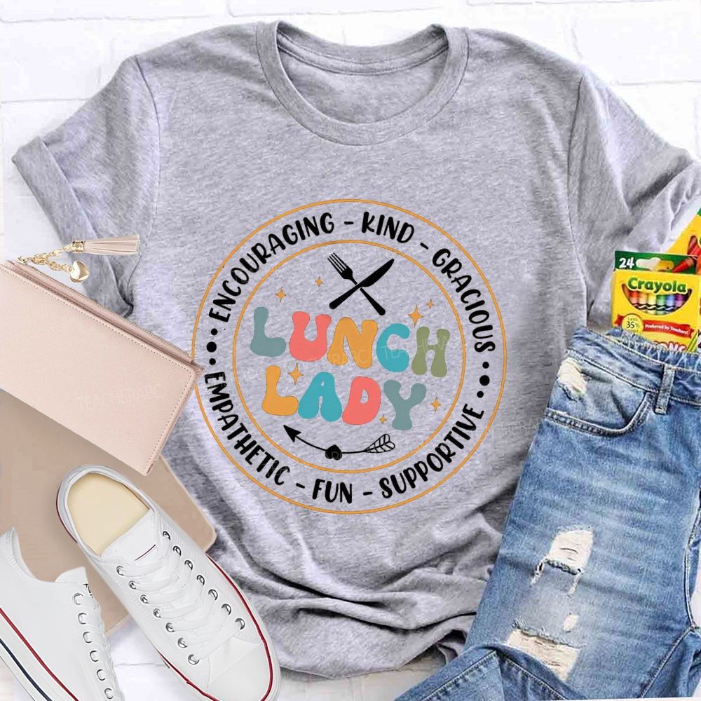 Lunch Lady Gracious Kind Teacher T-Shirt