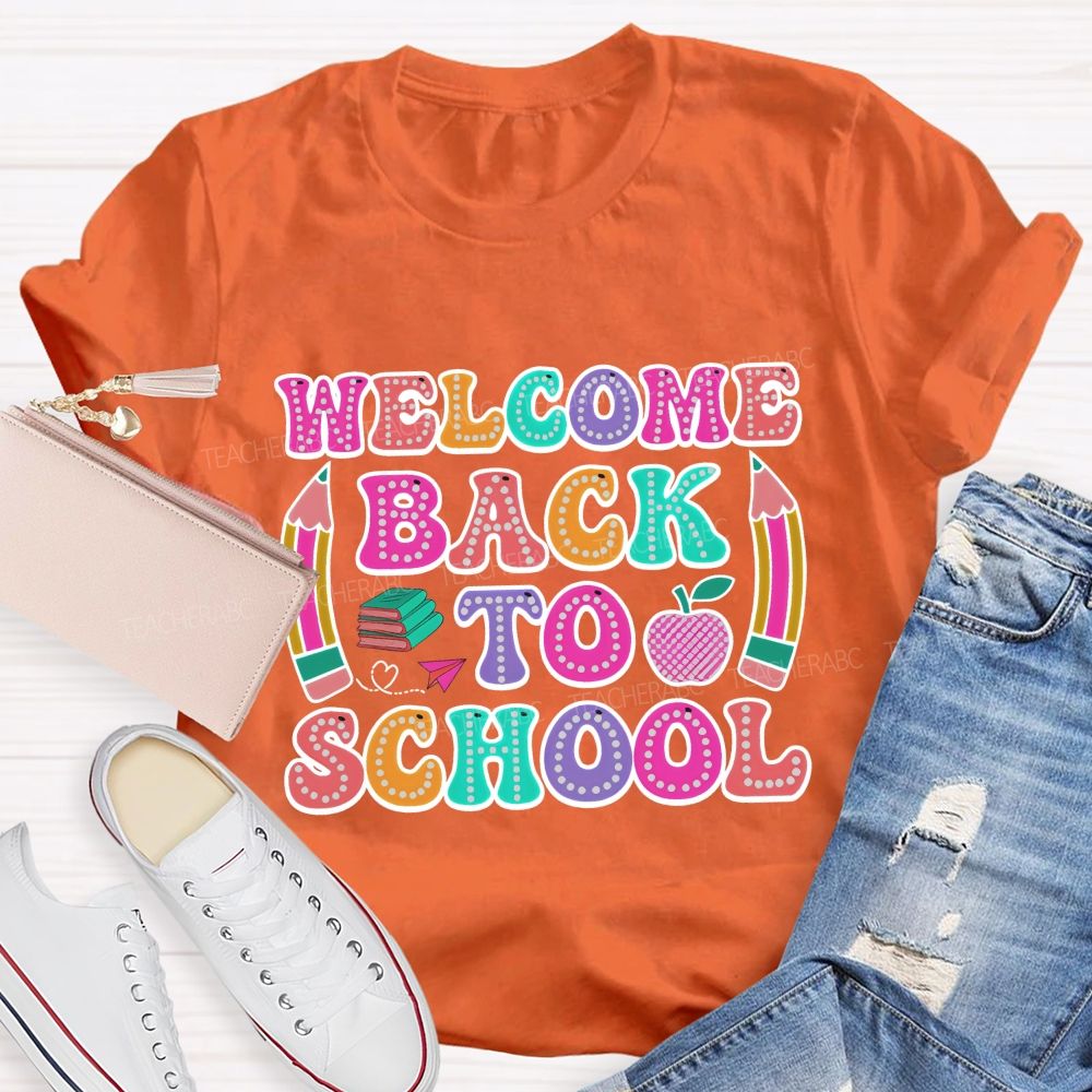 Welcome Back To School Illuminated Text Teacher T-Shirt