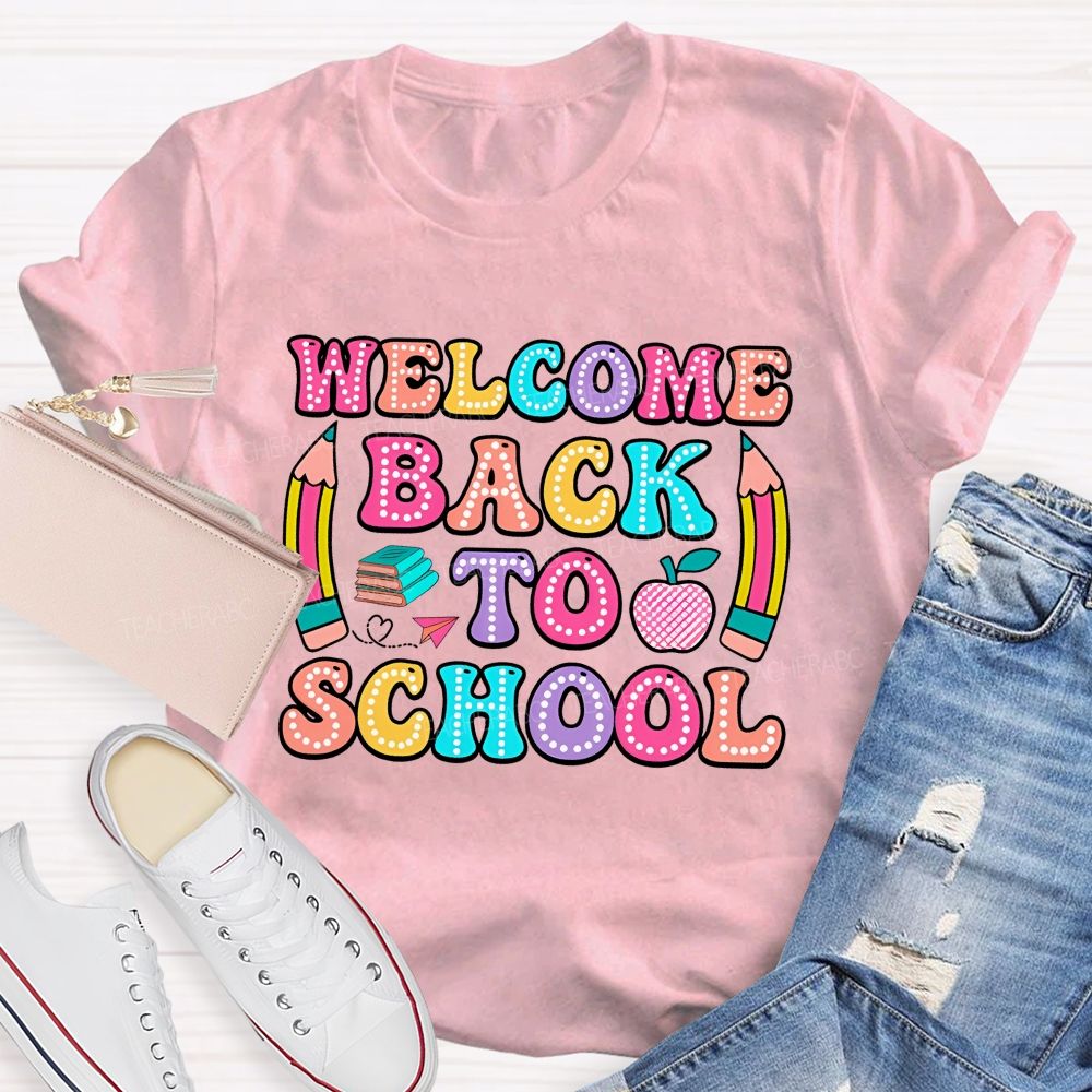 Welcome Back To School Illuminated Text Teacher T-Shirt