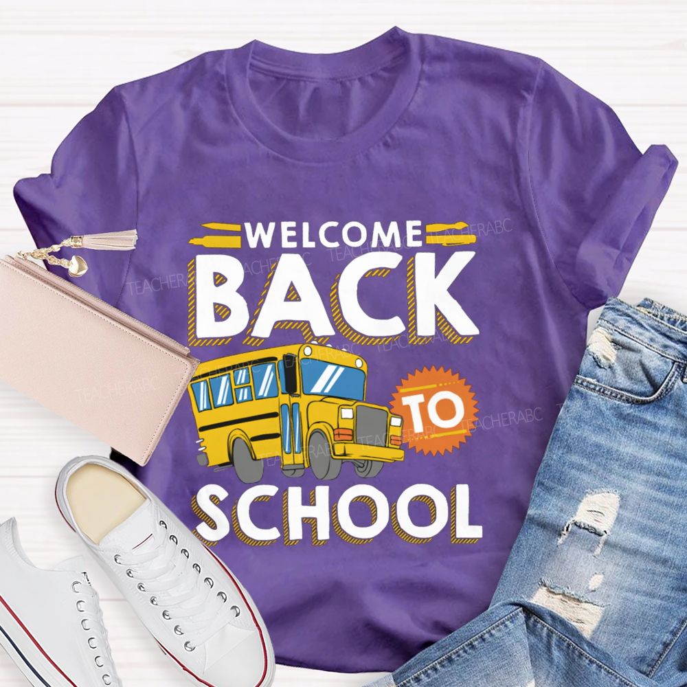 Welcome Back To School Yellow School Bus Teacher T-Shirt
