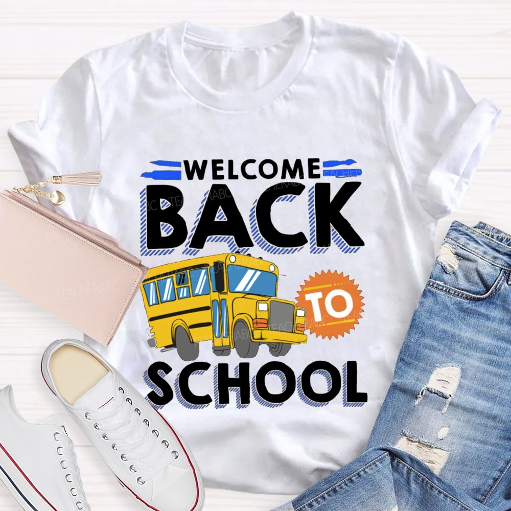 Welcome Back To School Yellow School Bus Teacher T-Shirt