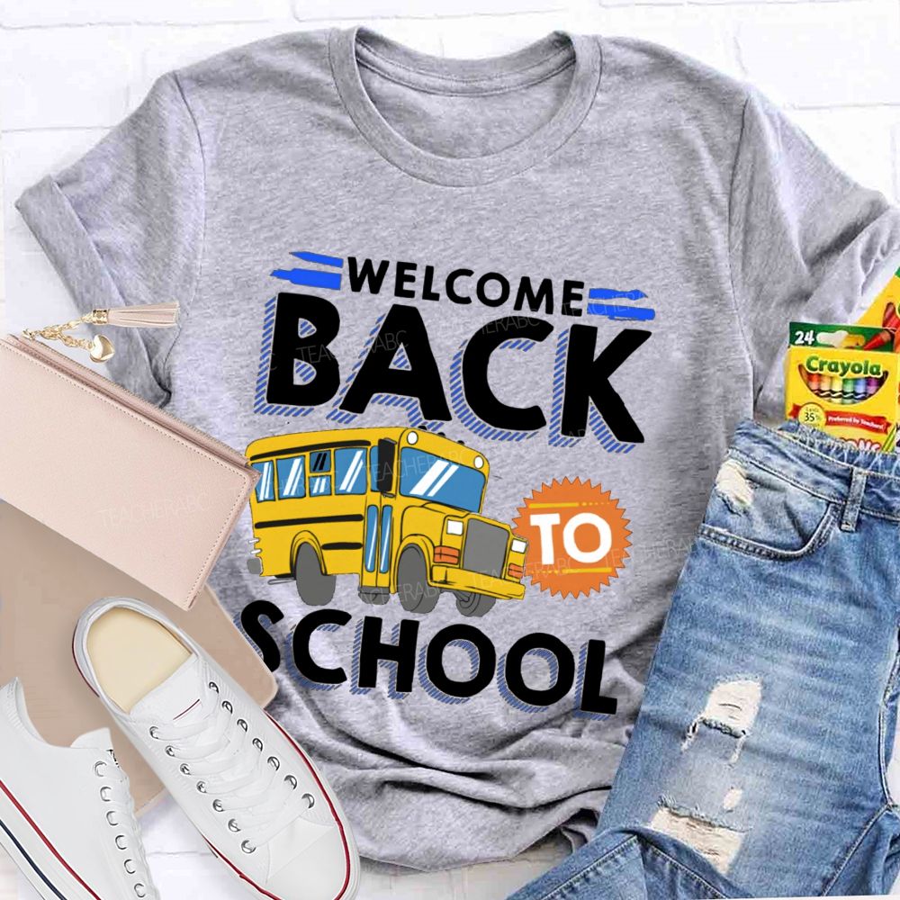 Welcome Back To School Yellow School Bus Teacher T-Shirt