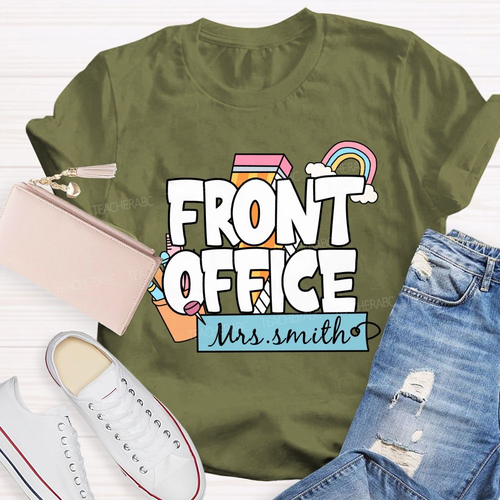 Personalized Name Front Office Rainbow Pencil Back To School Teacher T-Shirt