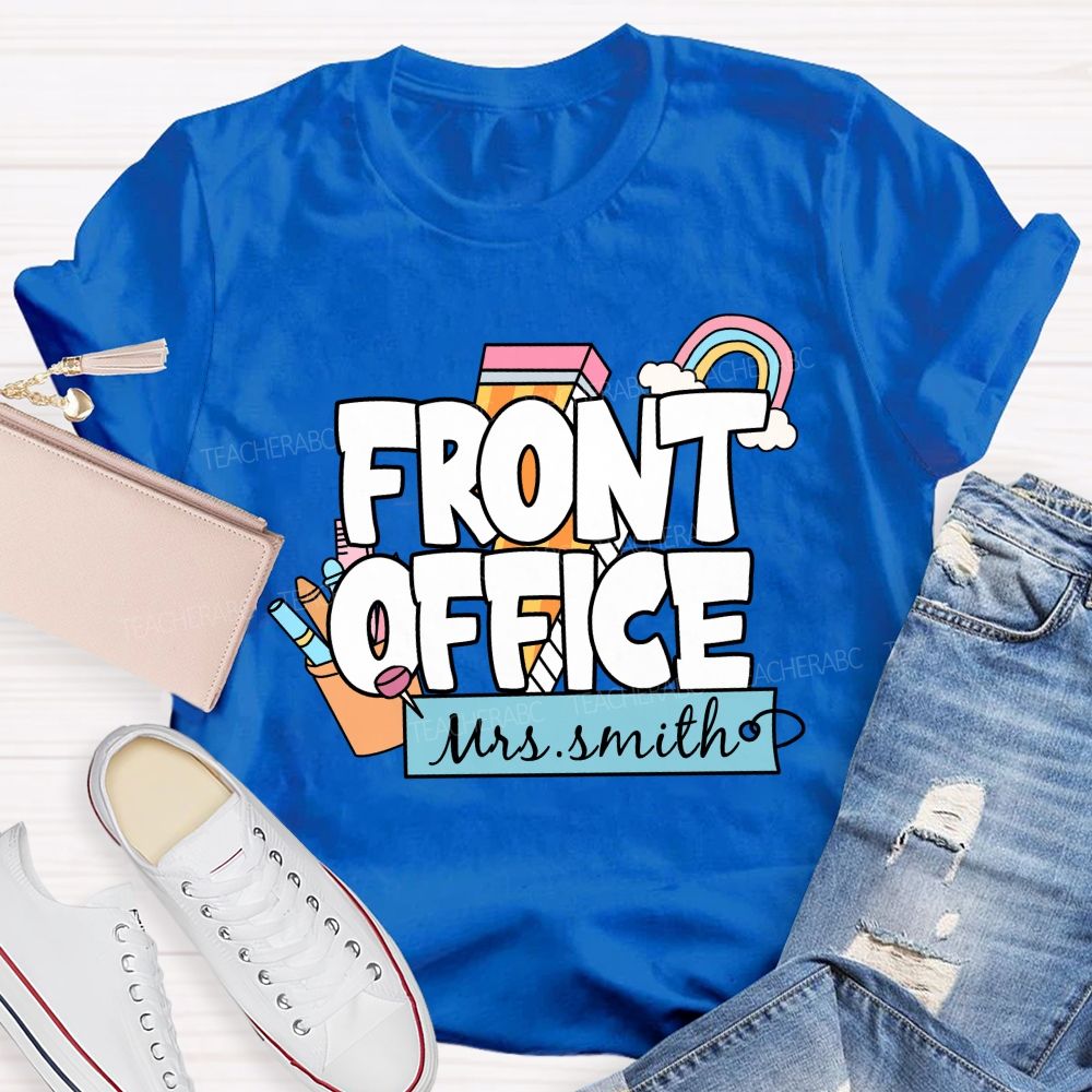 Personalized Name Front Office Rainbow Pencil Back To School Teacher T-Shirt