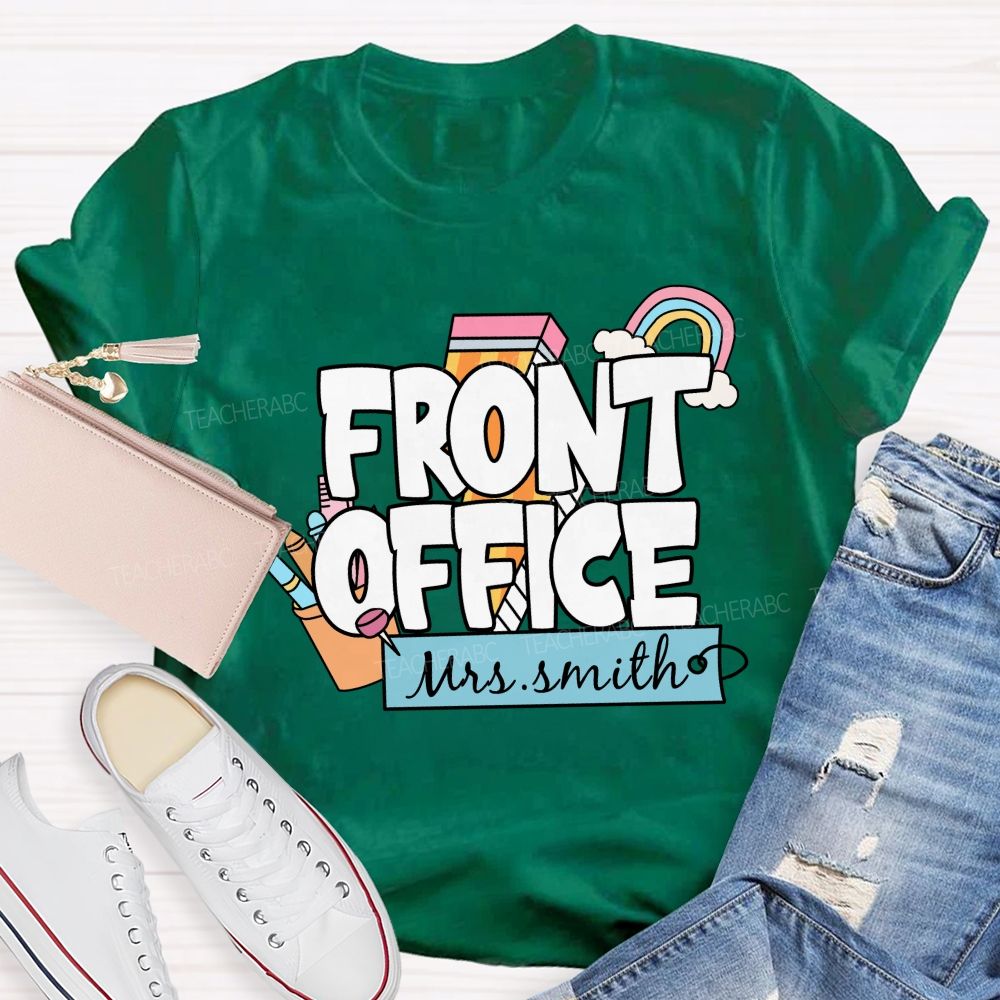 Personalized Name Front Office Rainbow Pencil Back To School Teacher T-Shirt
