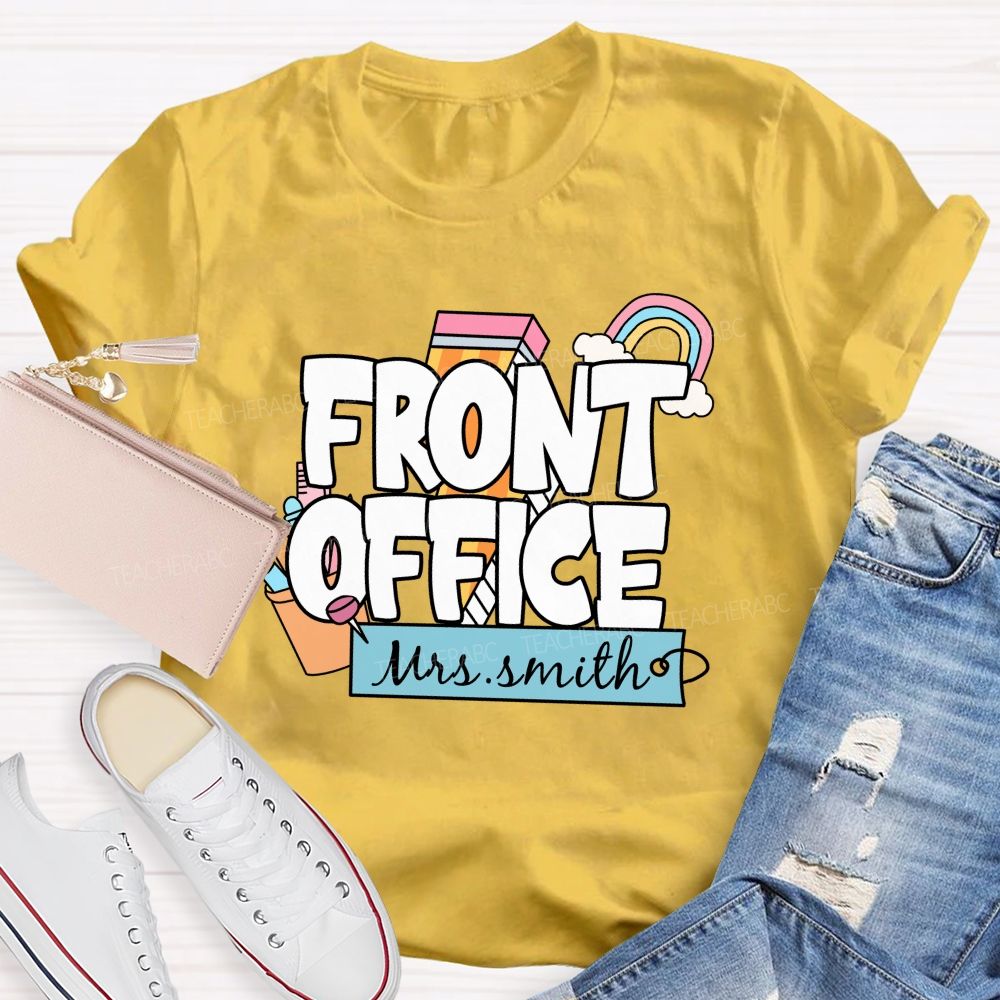 Personalized Name Front Office Rainbow Pencil Back To School Teacher T-Shirt