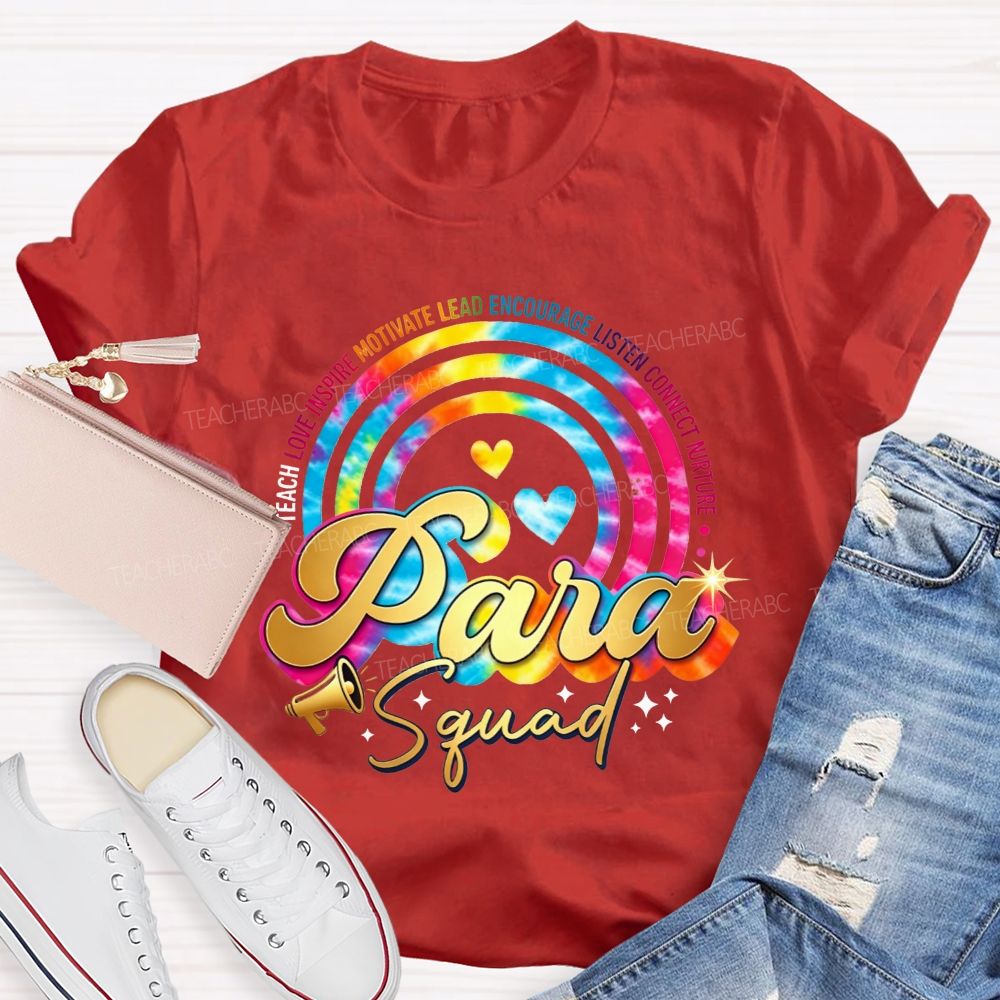 Para Squad Tie Dye Rainbow Circle Teach Love Inspire Teacher T-shirt