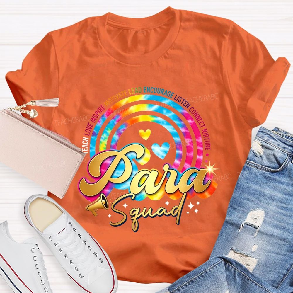 Para Squad Tie Dye Rainbow Circle Teach Love Inspire Teacher T-shirt