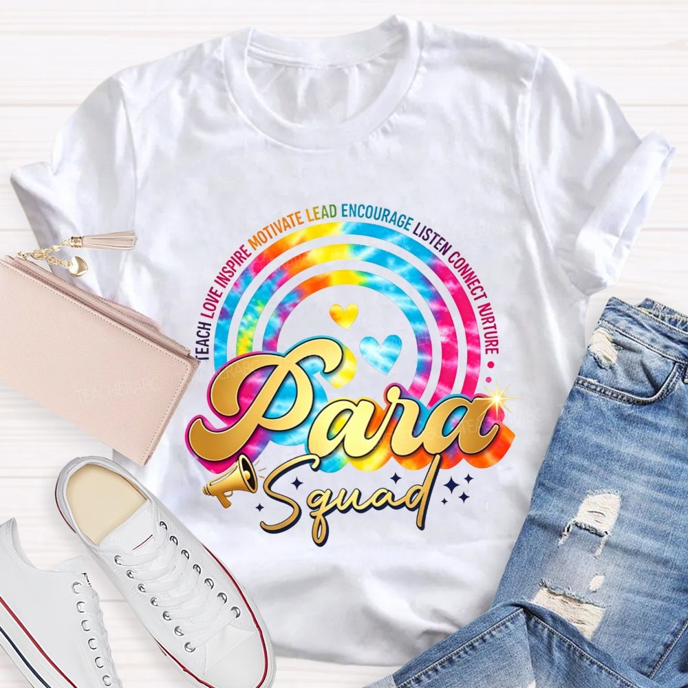 Para Squad Tie Dye Rainbow Circle Teach Love Inspire Teacher T-shirt