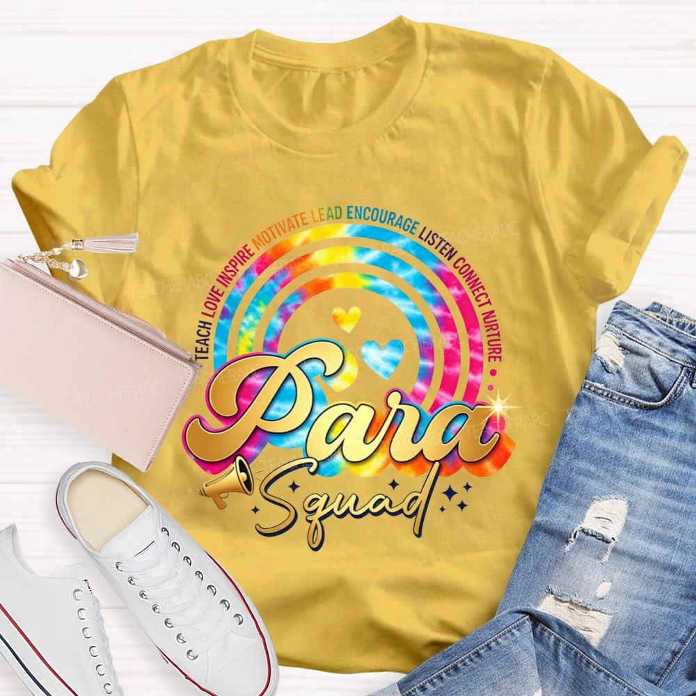 Para Squad Tie Dye Rainbow Circle Teach Love Inspire Teacher T-shirt