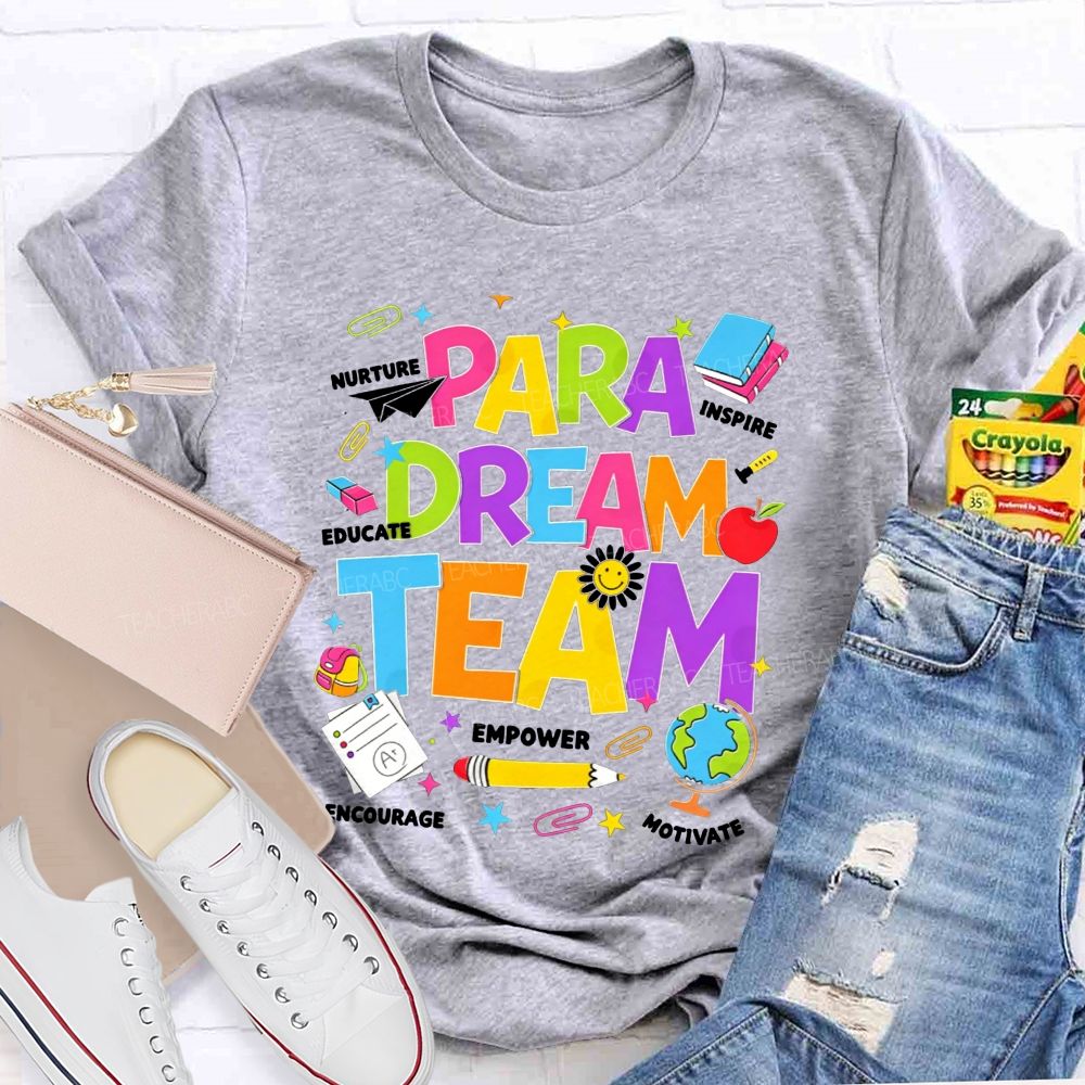 Para Dream Team Colorful Bubble Letter School Supplies Teacher T-shirt