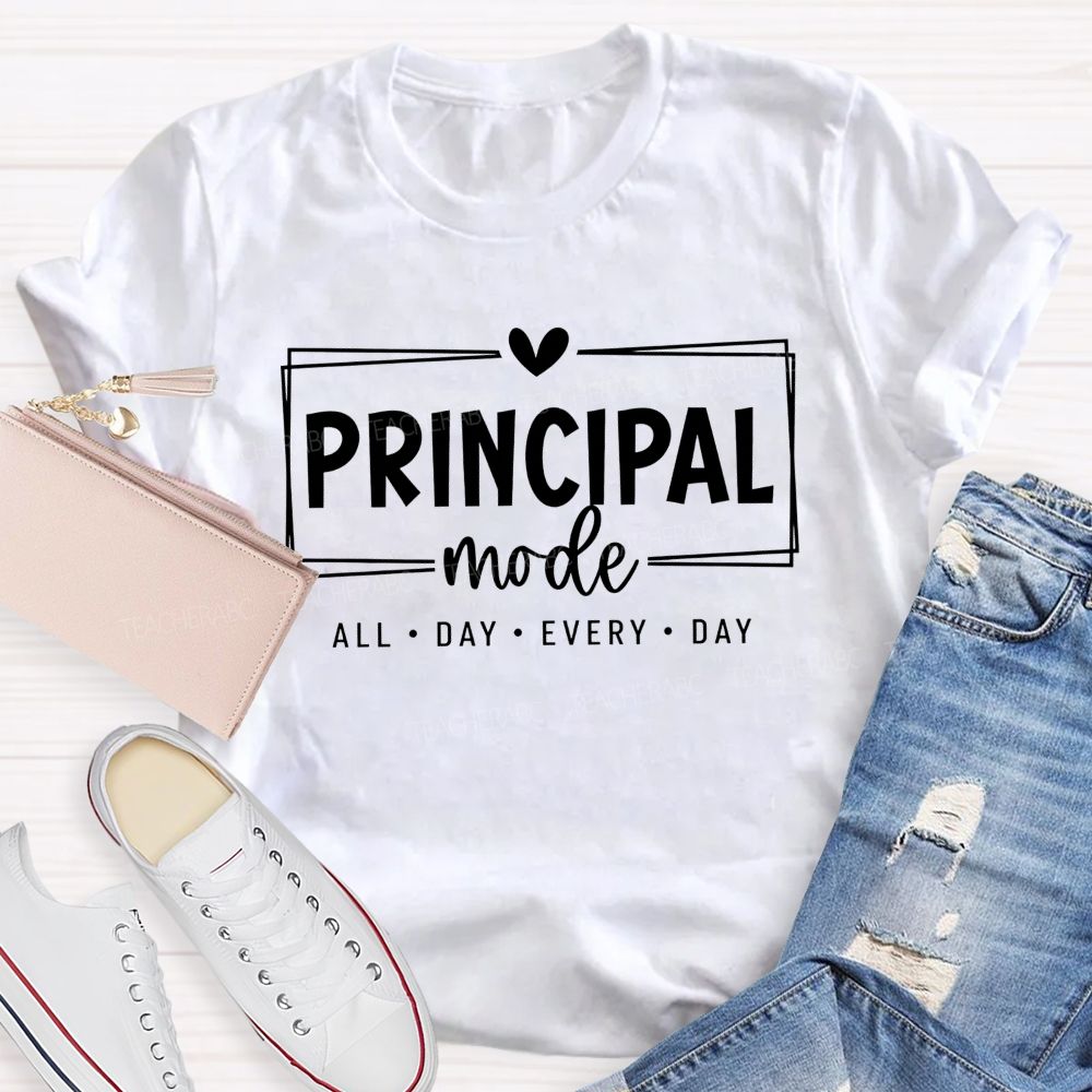 Principal Mode All Day Every Day T-shirt