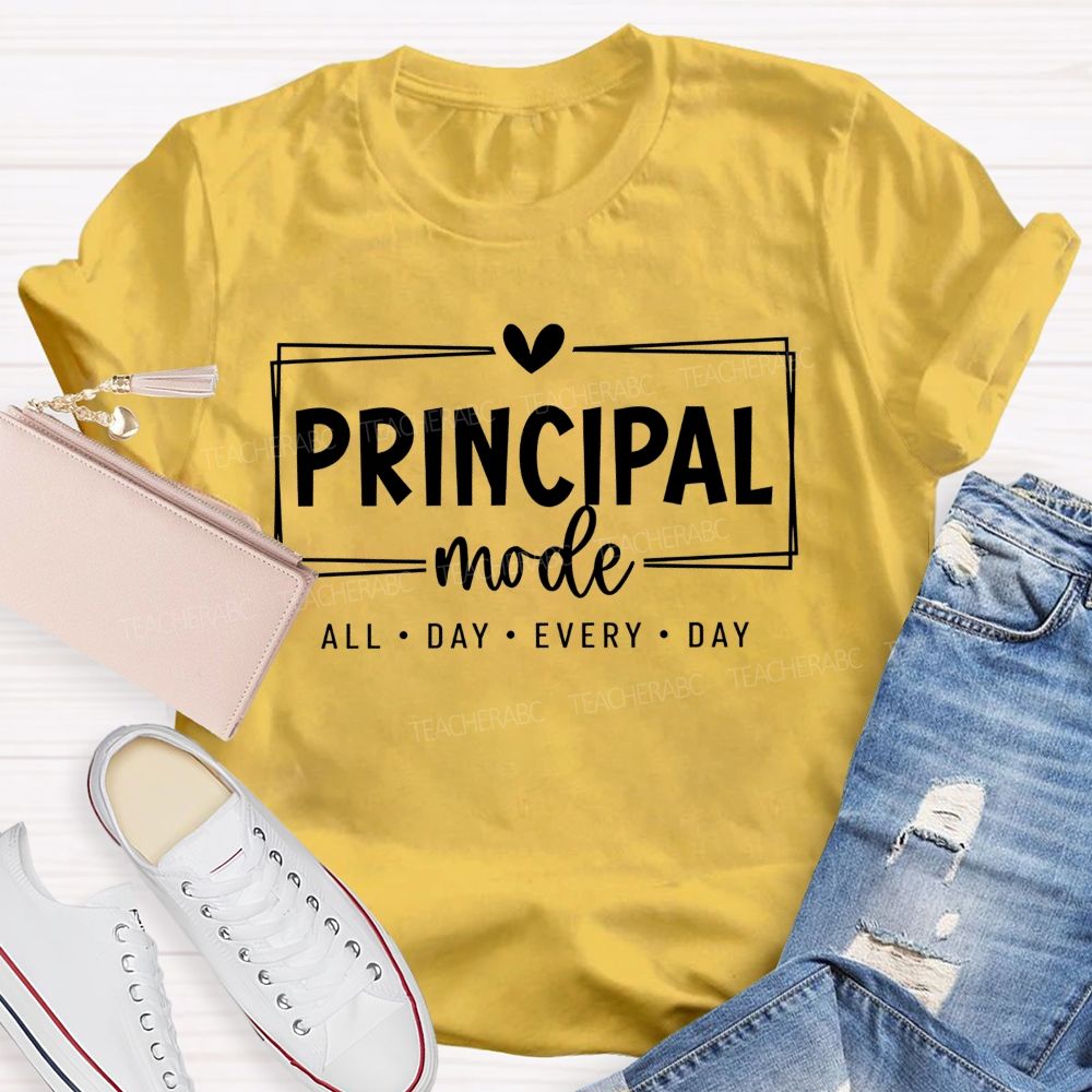 Principal Mode All Day Every Day T-shirt