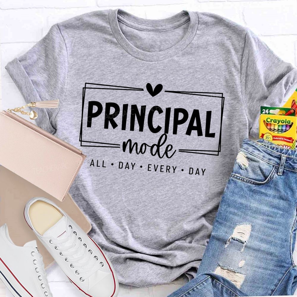 Principal Mode All Day Every Day T-shirt