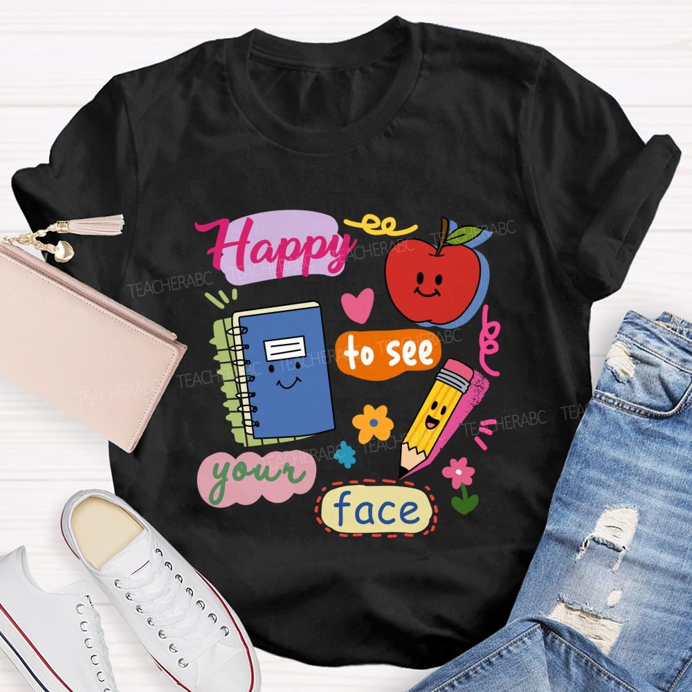 Happy To See Your Face Smile Apple Notebook Teacher T-Shirt