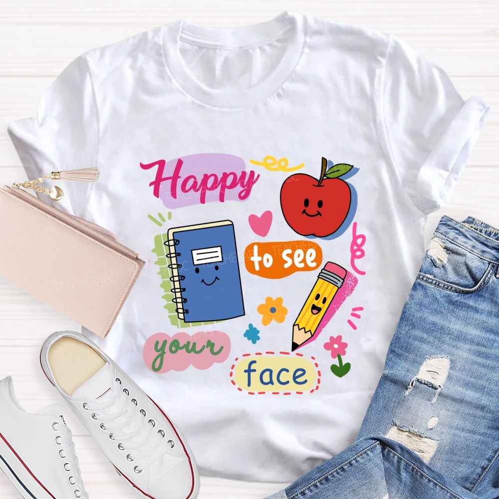 Happy To See Your Face Smile Apple Notebook Teacher T-Shirt