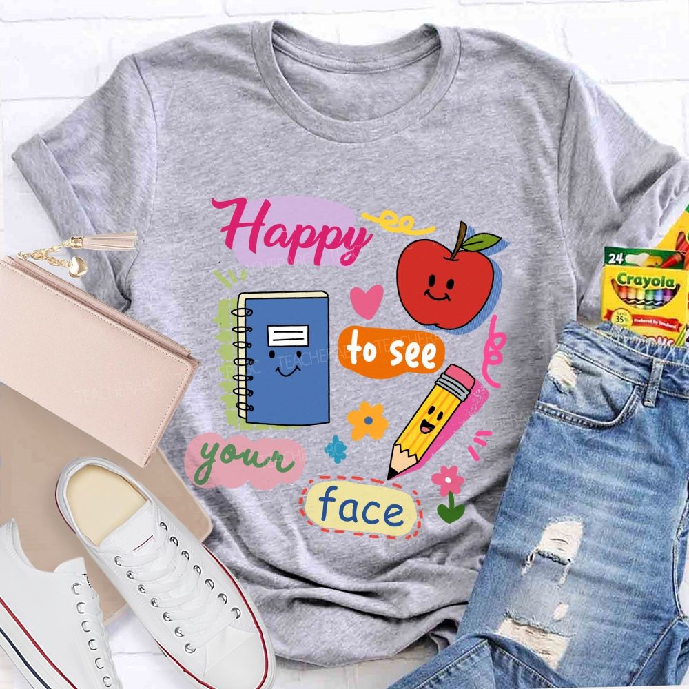 Happy To See Your Face Smile Apple Notebook Teacher T-Shirt