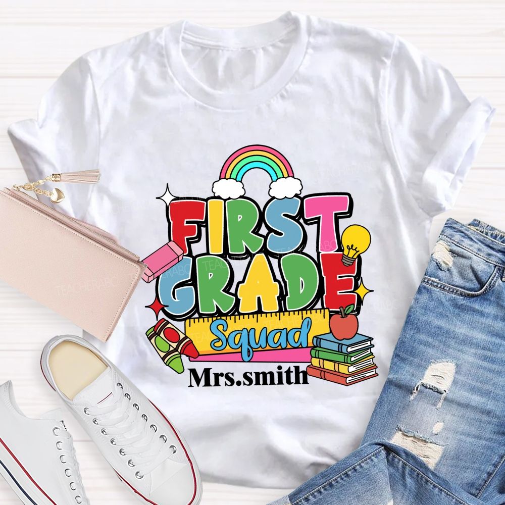 Personalized Grade And Name First Grade Squad Rainbow Teacher T-Shirt