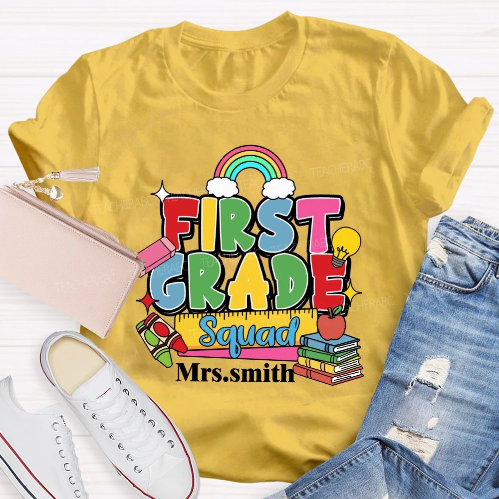 Personalized Grade And Name First Grade Squad Rainbow Teacher T-Shirt