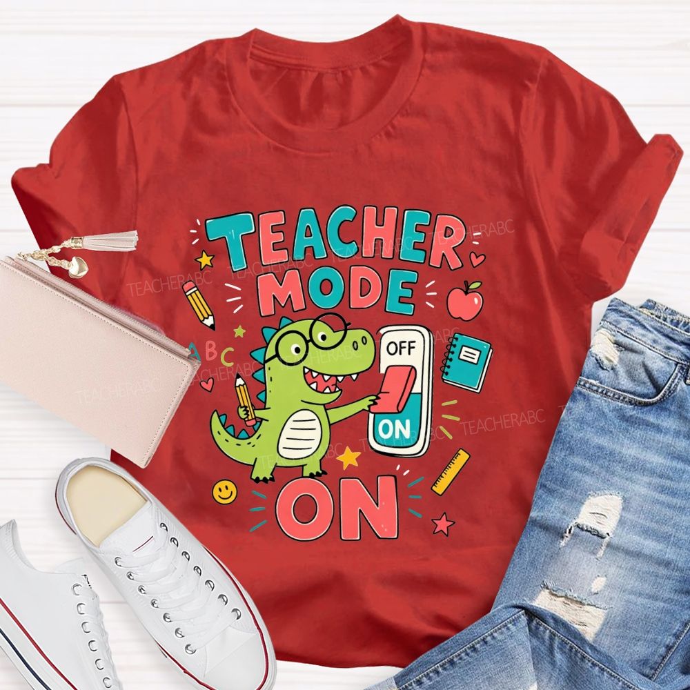 Teacher Mode On Cute Green Dinosaur Glasses Teacher T-shirt