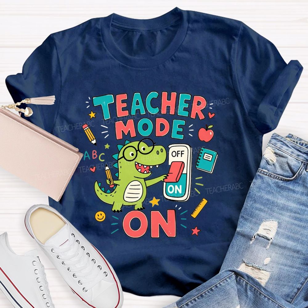 Teacher Mode On Cute Green Dinosaur Glasses Teacher T-shirt