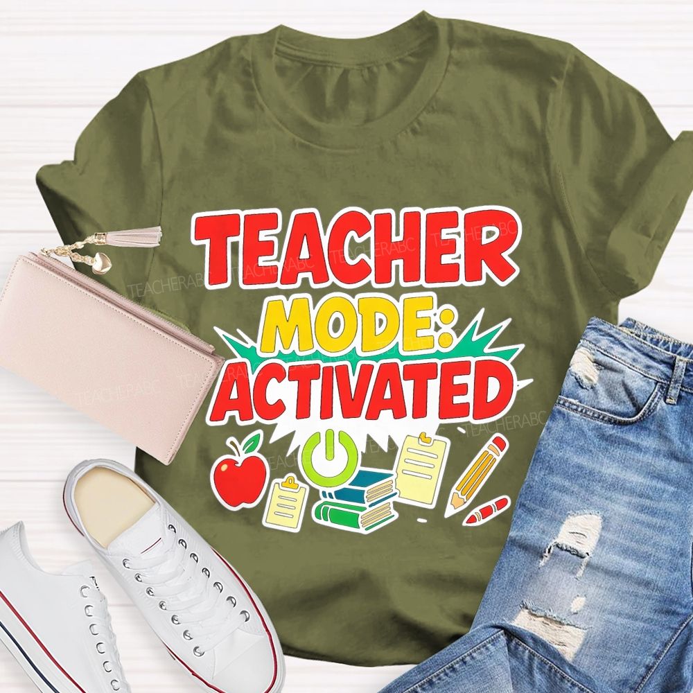 Teacher Mode Activated Teacher T-shirt