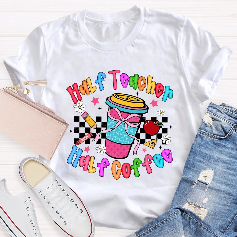 Half Teacher Half Coffee Checkerboard Coffee Cup Teacher T-shirt