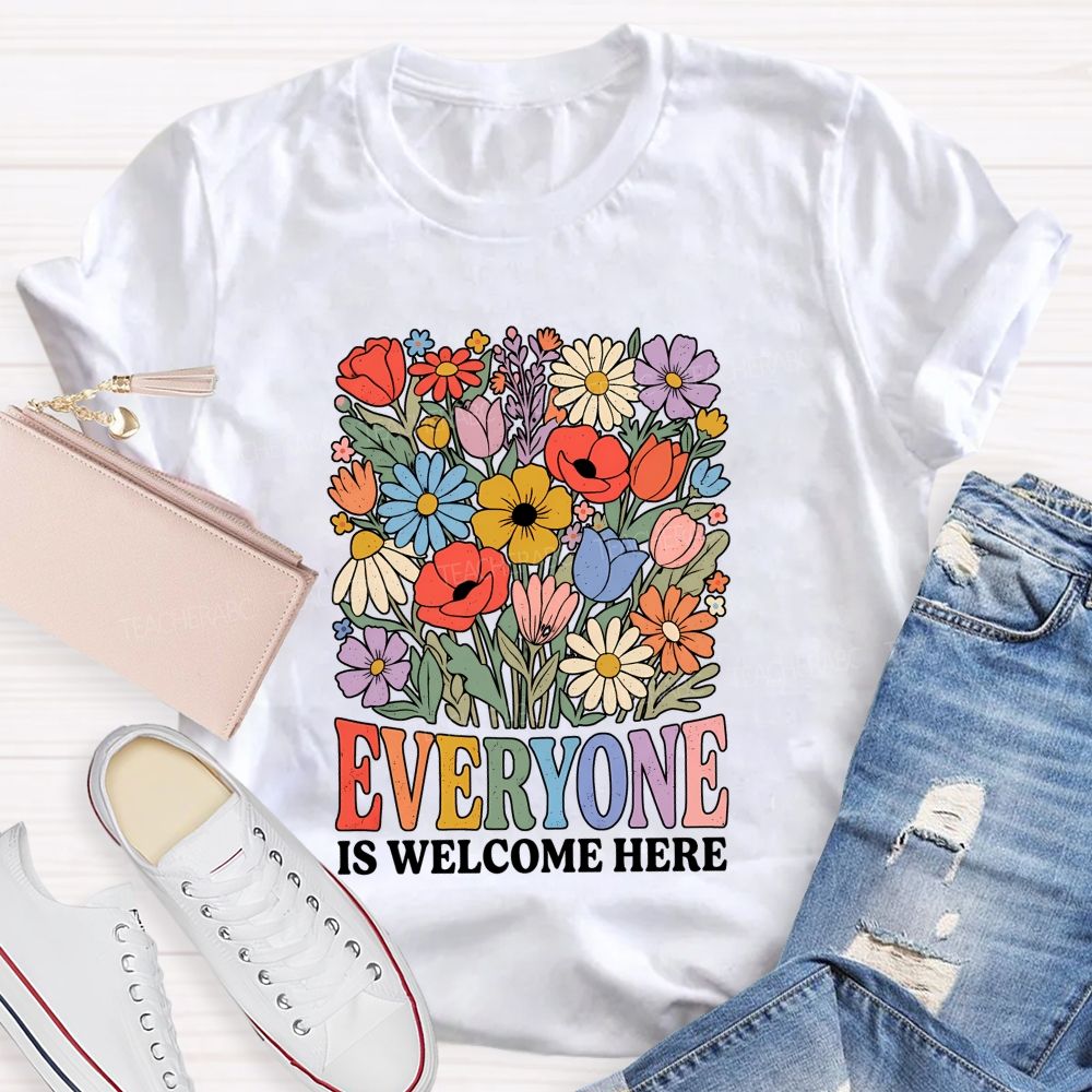 Everyone Is Welcome Here Inclusion Teacher T-shirt