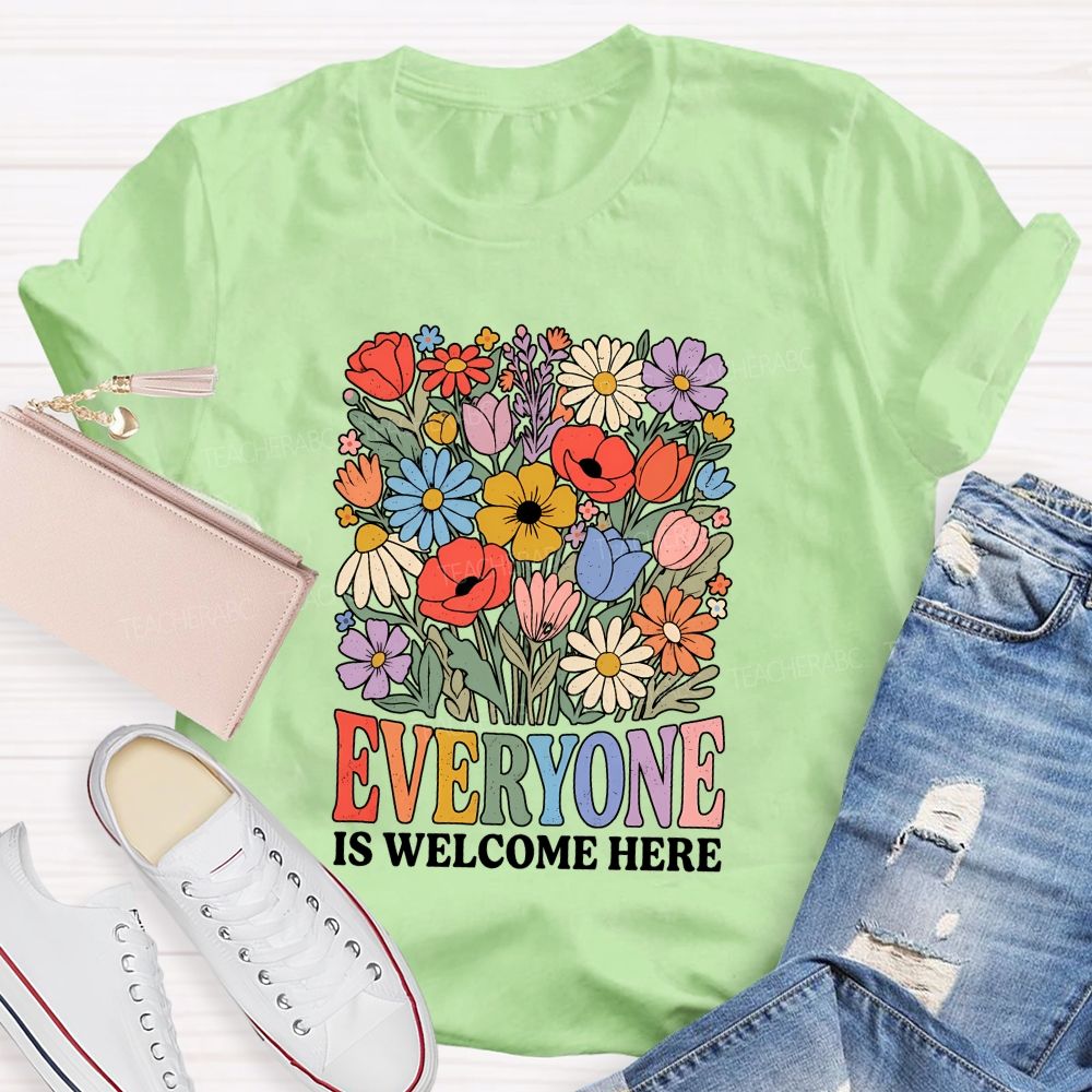 Everyone Is Welcome Here Inclusion Teacher T-shirt