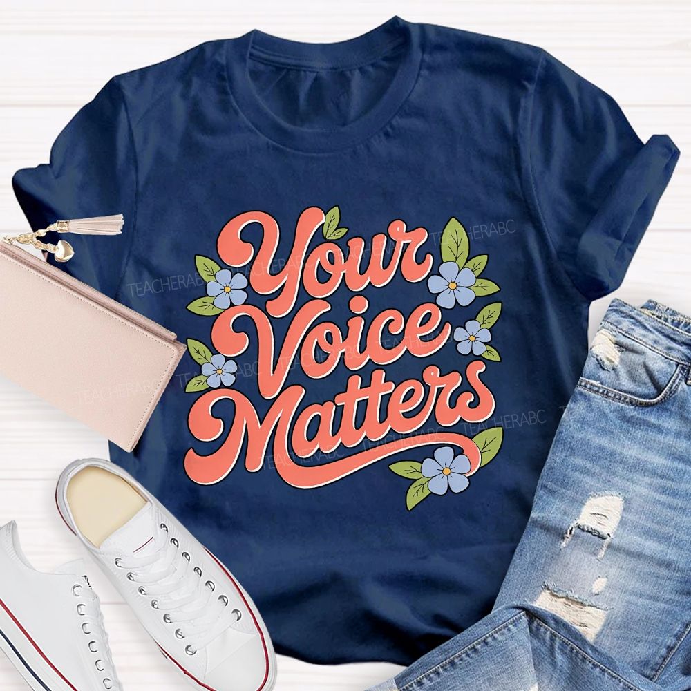 Your Voice Matters Slp Speech Therapist Teacher T-shirt