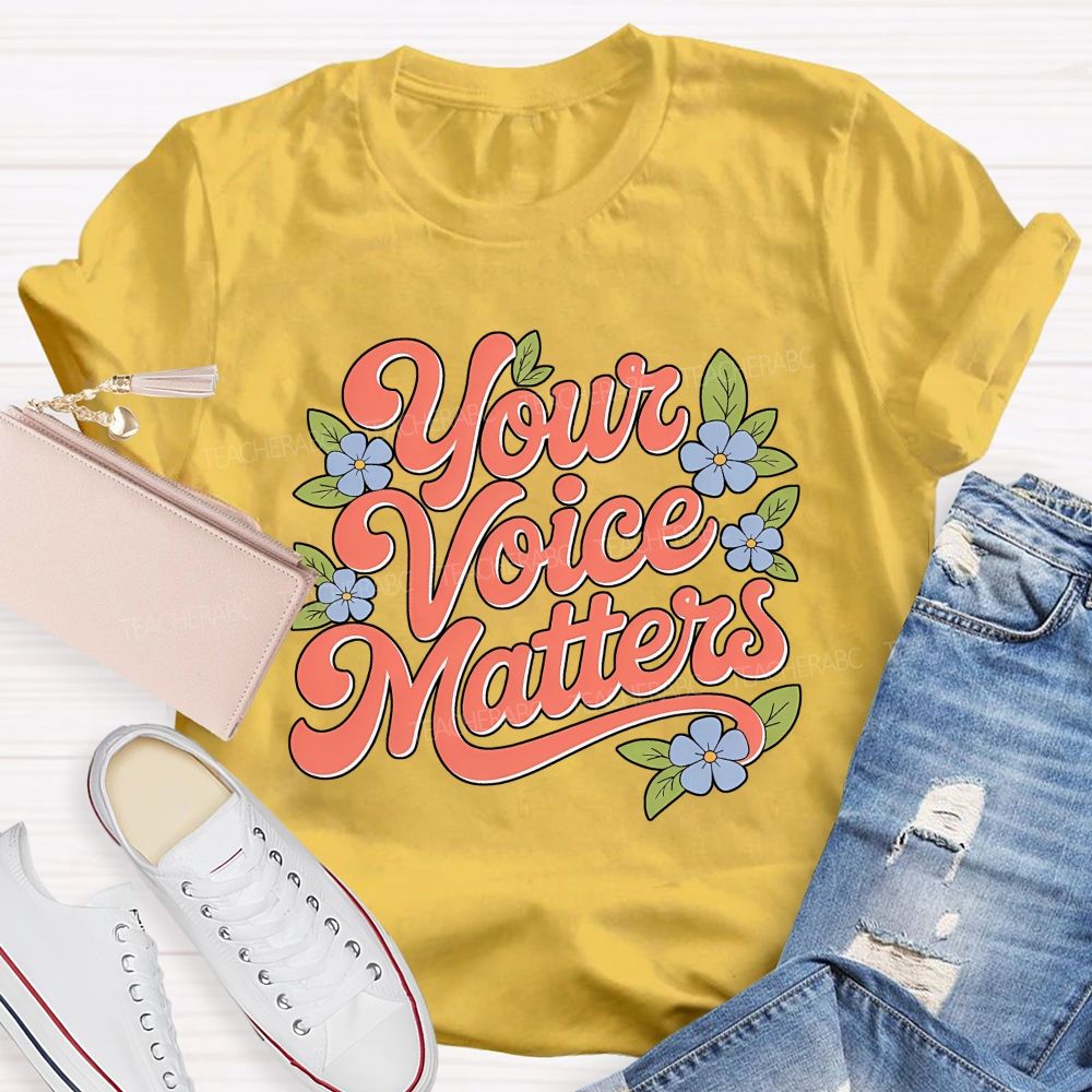 Your Voice Matters Slp Speech Therapist Teacher T-shirt
