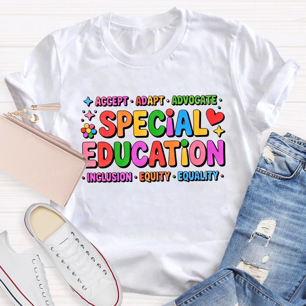 Special Education Accept Adapt Advocate Inclusion Equity Equality Teacher T-shirt
